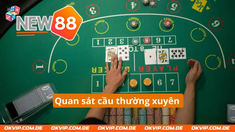 Người chơi hãy thường xuyên quan sát cầu xuất hiện trong game bài