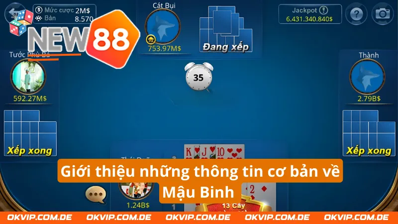 Giới thiệu những thông tin cơ bản về Mậu Binh