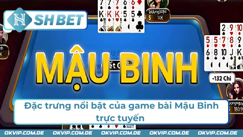 Đánh giá tổng quan về game bài Mậu Binh SHBET