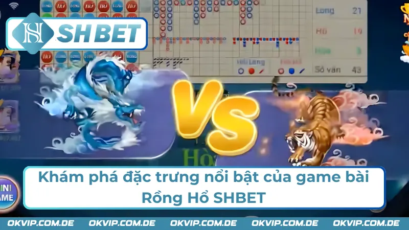 Tổng quan về game Rồng Hổ