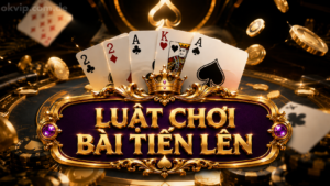 Chi tiết luật chơi tiến lên cho người mới