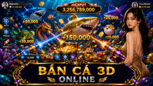 Chi tiết bắn cá 3D A-Z