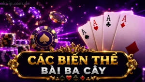 Các Biến Thể Bài Ba Cây: 5 Kiểu Chơi Cần Biết