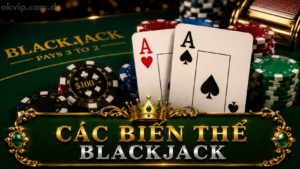 Các biến thể blackjack