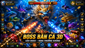 Boss bắn cá 3D
