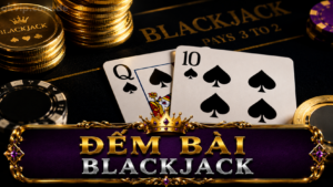 Đếm Bài Blackjack