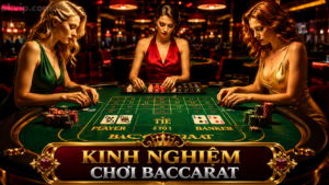 Kinh nghiệm chơi baccarat cho người mới