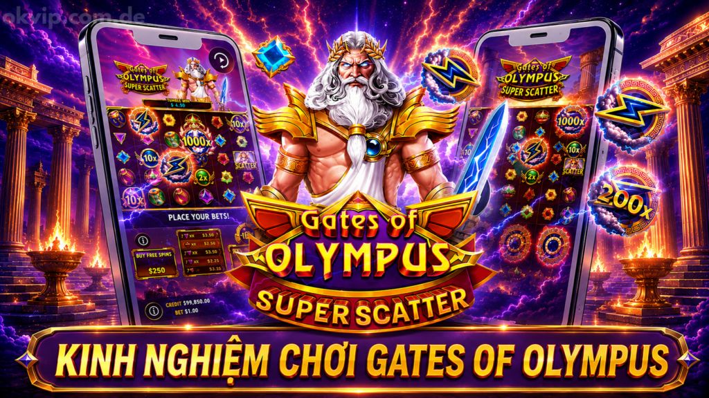 Kinh Nghiệm Gates of Olympus: Quản Lý Vốn & Tránh Sai Lầm