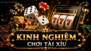 Kinh nghiệm chơi tài xỉu cho người mới