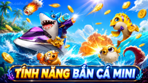 tính năng bắn cá mini