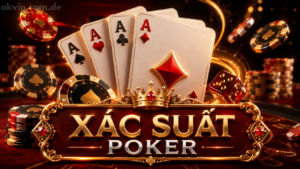 Xác Suất Poker Từ A–Z: Đếm Outs, Rule Of 2 And 4 & Bảng Tra